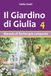 Il Giardino di Giulia 4: Manuale di floriterapia comparata