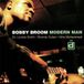 Sonic Rendezvous Bobby Broom Modern Man (CD)