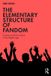 The Taylor & Francis Verlag GmbH The Elementary Structure of Fandom / Paperback / 2026