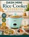 Dash Mini Rice Cooker Cookbook