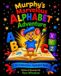 Murphy's Marvelous Alphabet Adventure Paperback