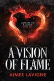 Aimee LaVigne Elements & Illusions-A Vision of Flame Paperback