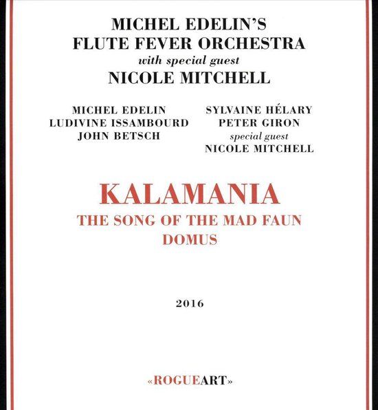 Kalamania - Michel Edelin'S Flute Fever Orchestra