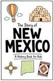 The Story of New Mexico - A History Book for Kids