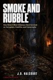 Smoke AND Rubble