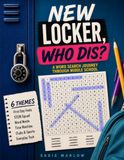New Locker, Who Dis?: A Word Search Journey Through Middle School with 48 Themed Puzzles for Grades 6-8, Ages 11-14
