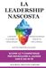 La Leadership Nascosta: Scopri le 7 competenze per risvegliare il Leader che è già in Te.