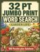 32 PT JUMBO PRINT WORD SEARCH: GARDEN LIFE