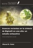 Avances OmniScriptum SRL Avances recientes en la síntesis de Biginelli en una olla: un estudio exhaustivo