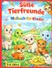 Süße Tierfreunde – Malbuch für Kinder