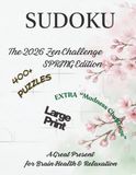 Sudoku Puzzle Book for Adults: 400+ Puzzles from Easy to Expert: Spring Challenge: Brain Games for Stress Relief with Solutions