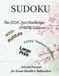 Sudoku Puzzle Book for Adults: 400+ Puzzles from Easy to Expert: Spring Challenge: Brain Games for Stress Relief with Solutions