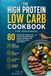 The High-Protein, Low-Carb Cookbook for Beginners
