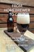 FROM HOMEBREWER TO GOLD: Improve your brewing process to make quality craft beer