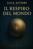 Il respiro del mondo: Thriller scientifico