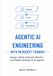 Agentic Microsoft Agentic AI Engineering with Microsoft Foundry