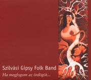 Sonic Rendezvous Szilvási Gipsy Folk Band - If I Catch The Devil (CD)