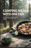 Camping Meals With One Pan