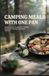 Camping Meals With One Pan