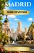 MADRID GUIDE DE VOYAGE 2026