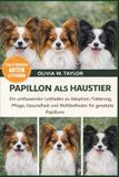 Papillon ALS Haustier