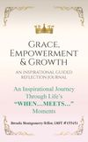 Grace, Empowerment & Growth: An Inspirational Guided Reflection Journal