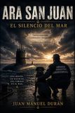 ARA San Juan: El silencio del mar Paperback