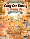 Cozy Cat Family Baking Day Coloring Book
