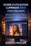 GUIDE Luminar Neo Guide d'Utilisation Pour Débutants