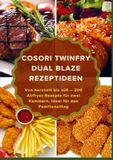 COSORI TwinFry Dual Blaze Rezeptideen: Von herzhaft bis süß – 200 Airfryer-Rezepte für zwei Kammern, ideal für den Familienalltag