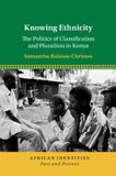 Knowing Cambridge University Press African Identities: Past and Present- Knowing Ethnicity