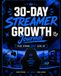 30-Day Streamer Growth Journal: Blue Edition: Plan, Stream, Grow & Level Up