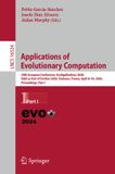 Applications Springer Nature Applications of Evolutionary Computation: 29th European Conference, EvoApplications 2026, Held as Part of EvoStar 2026, Toulouse, France, April 8–10, 2026, Proceedings, Part I: 16524 Paperback