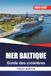 MER BALTIQUE Guide des croisières 2026 - 2027