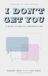 I Don't Get You: A Guide to Healthy Conversations