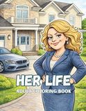 Her Life: Adult Coloring Book