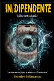 IN/DIPENDENTE: Indipendenza Cognitiva- In/Dipendente Paperback