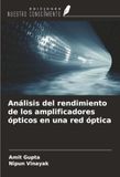 Análisis OmniScriptum SRL Análisis del rendimiento de los amplificadores ópticos en una red óptica Paperback