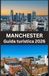 MANCHESTER Guida turistica 2026