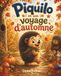 Piquilo et son voyage d'automne: Une aventure au cœur de la forêt
