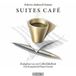 Suites Moebius Suites café. Dialoghi per un vero CoffeTableBook Hardcover