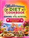 Mediterranean Diet Cookbook for Seniors