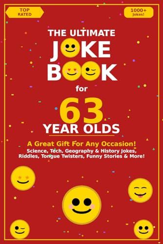 The Ultimate Joke Book for 63 Year Olds