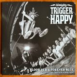 Blood Almighty Trigger Happy Blood Red & Forever Blue - B-Sides, Comp Tracks & Other Crap (LP) (Limited Edition) (Coloured Vinyl)