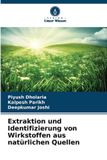 Extraktion Verlag Unser Wissen Extraktion und Identifizierung von Wirkstoffen aus natürlichen Quellen Paperback