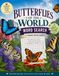 Butterflies of the World. Word Search Search Puzzle Book: Discover and Learn with Fun Butterfly Themed Word Games: Engaging Puzzle Activity Bbook for ... Mind with Beautiful Butterfly Word Searches.