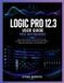Logic Pro 12.3 User Guide for Beginners