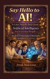 Say Independently Published Say Hello to AI! Paperback