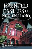 Haunted History Press Haunted Castles of New England Paperback