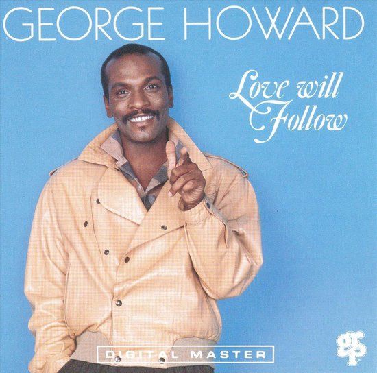 Love Will Follow - George Howard - CD